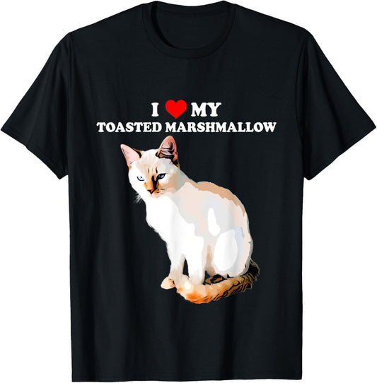 I Love My Toasted Marshmallow Flame Point Siamese Cat Kitten T-Shirt