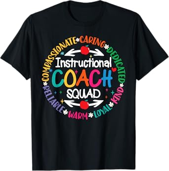 Instructional Coach Squad Teacher Assistant Support Team T-Shirt
