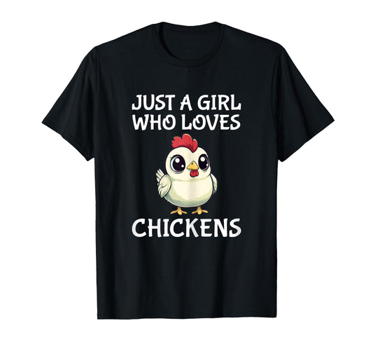 Just A Girl Who Loves Chickens Cute Chicken T-Shirt
