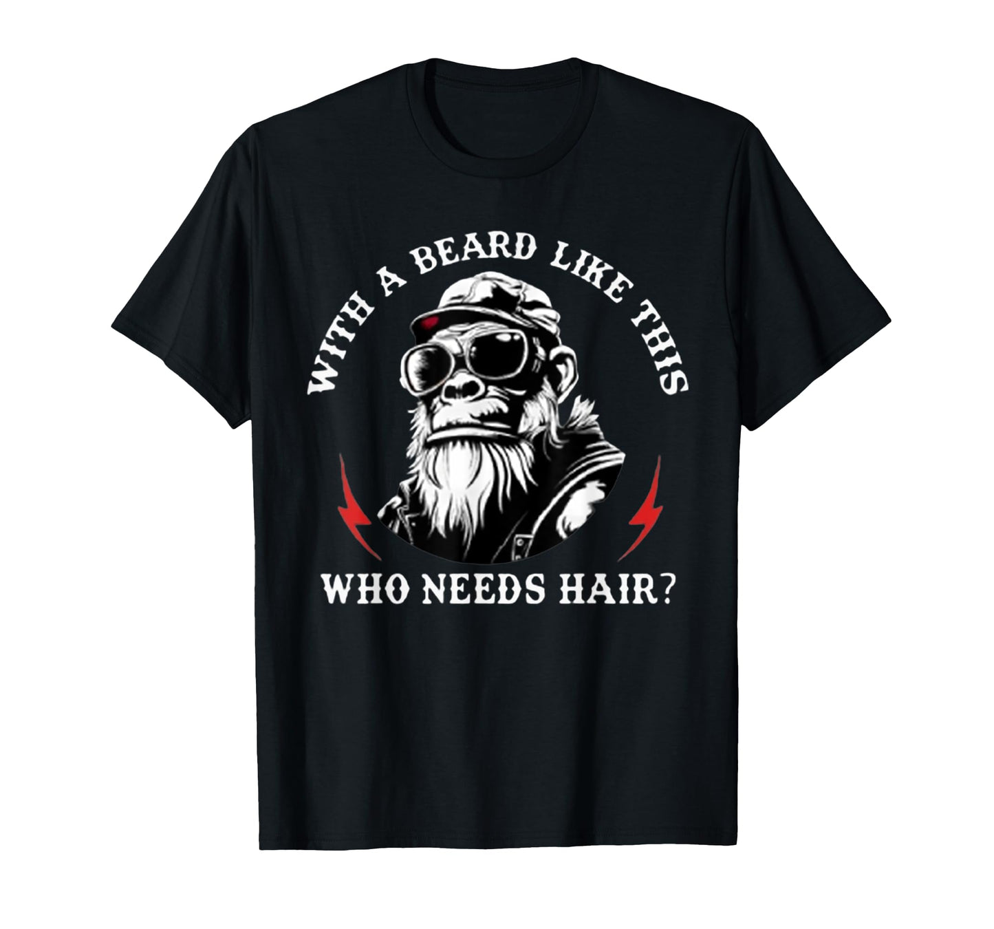 With A Beard Like This Who Needs Hair Funny Monkey T-Shirt