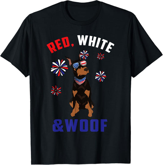 Red White And Woof Black Tan Doberman Dog Lover 4th Of July T-Shirt