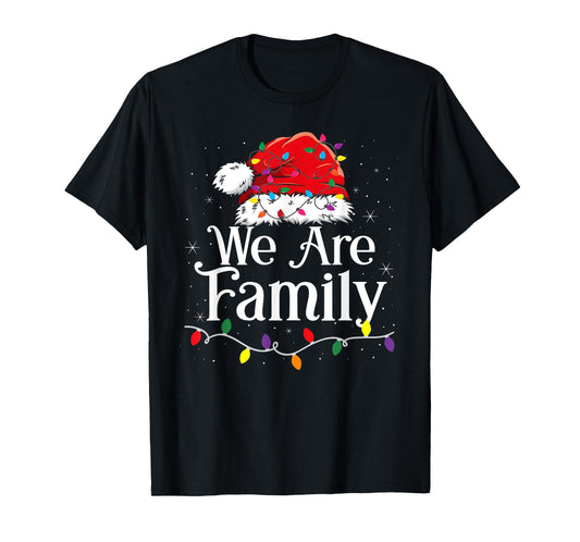 We Are Family Christmas Pajamas Funny Matching Xmas T-Shirt