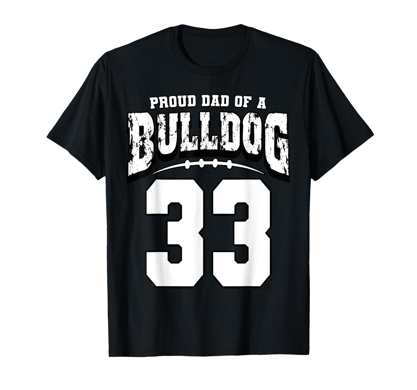 Proud Bulldog Football Dad Of Player 33 T-Shirt