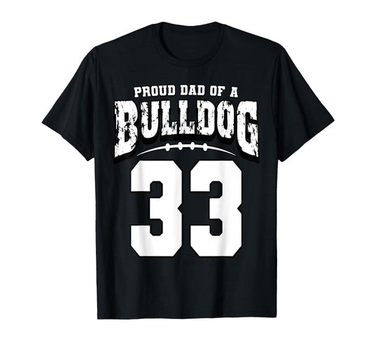 Proud Bulldog Football Dad Of Player 33 T-Shirt