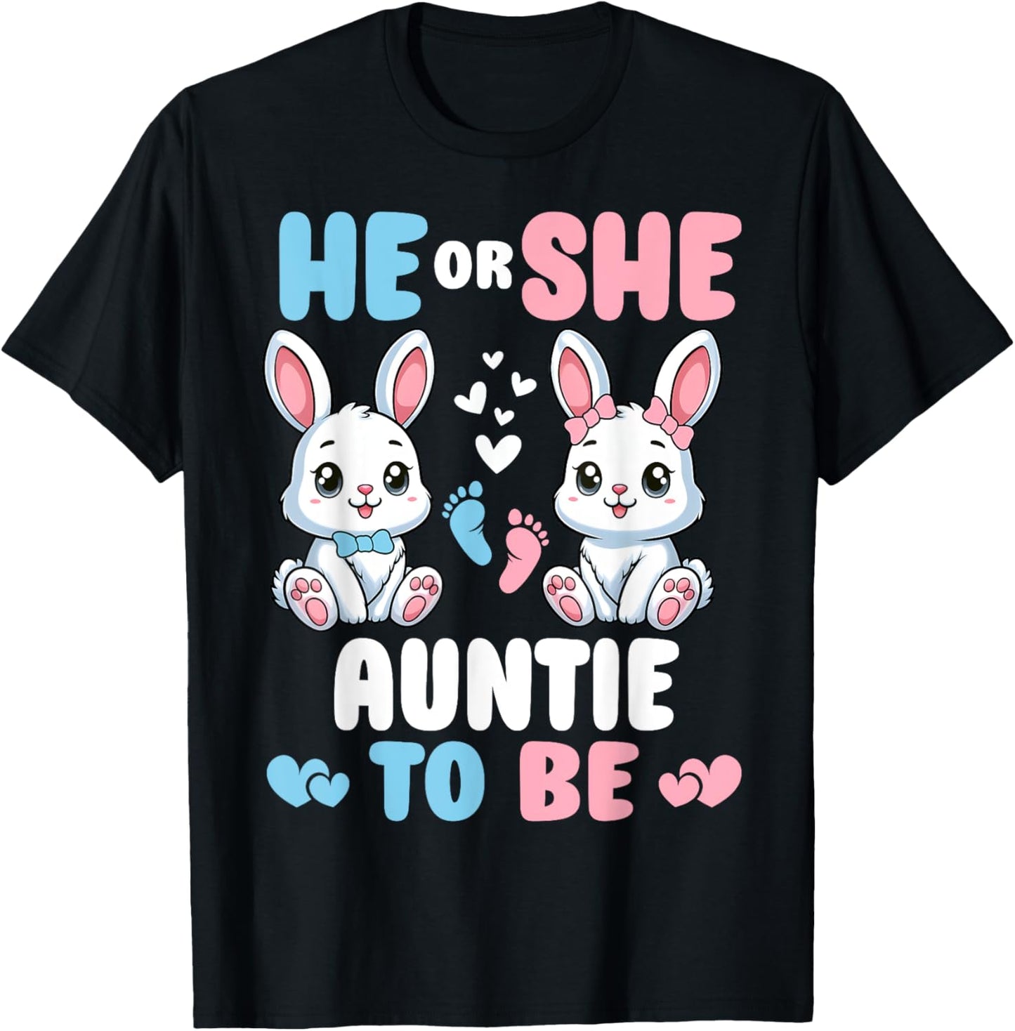 He Or She Auntie To Be Easter Bunny Gender Reveal Party T-Shirt