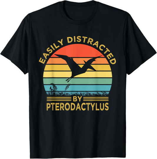 Easily Distracted By Pterodactyl Vintage Funny Pterodactyl T-Shirt