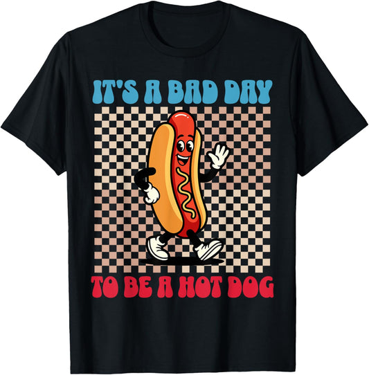 It's a Bad Day to Be a Hotdog 4th of July Hot Dog T-shirt