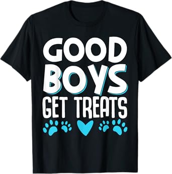 Good Boys Get Treats T-Shirt