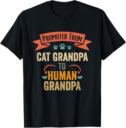 Vintage Promoted From Cat Grandpa To Human Grandpa T-Shirt