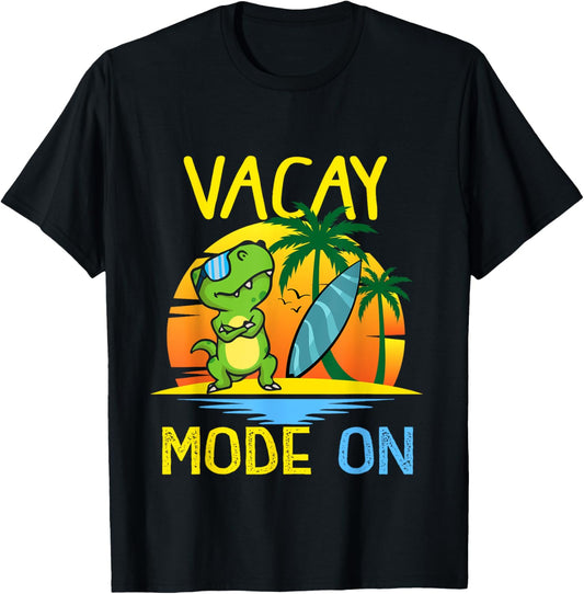 Vacay Mode On Summer Cute Dinosaur Tropical Family Vacation T-Shirt for Men Women Girls Kids