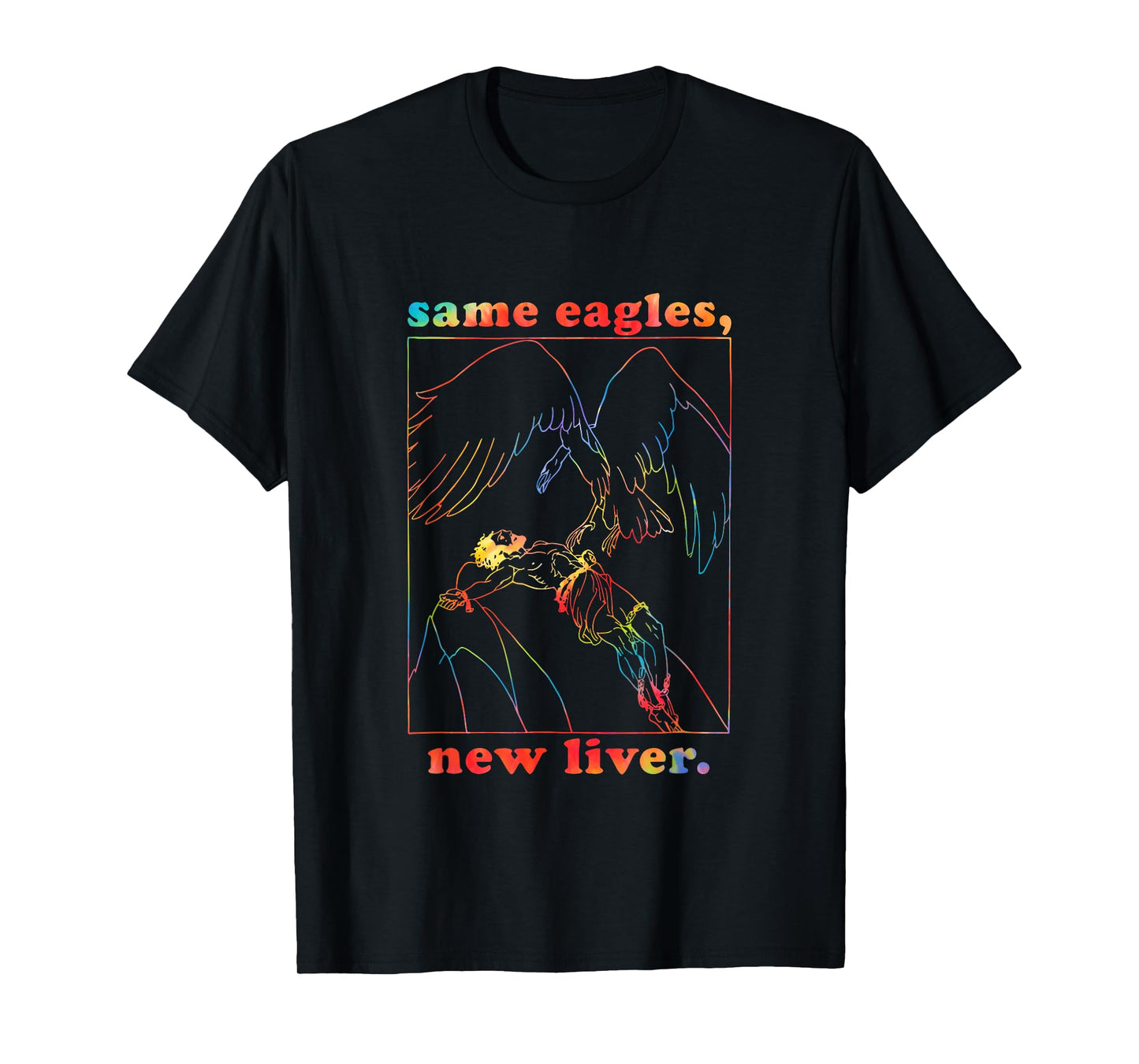 Same Eagles New Liver Funny Apparel T-Shirt
