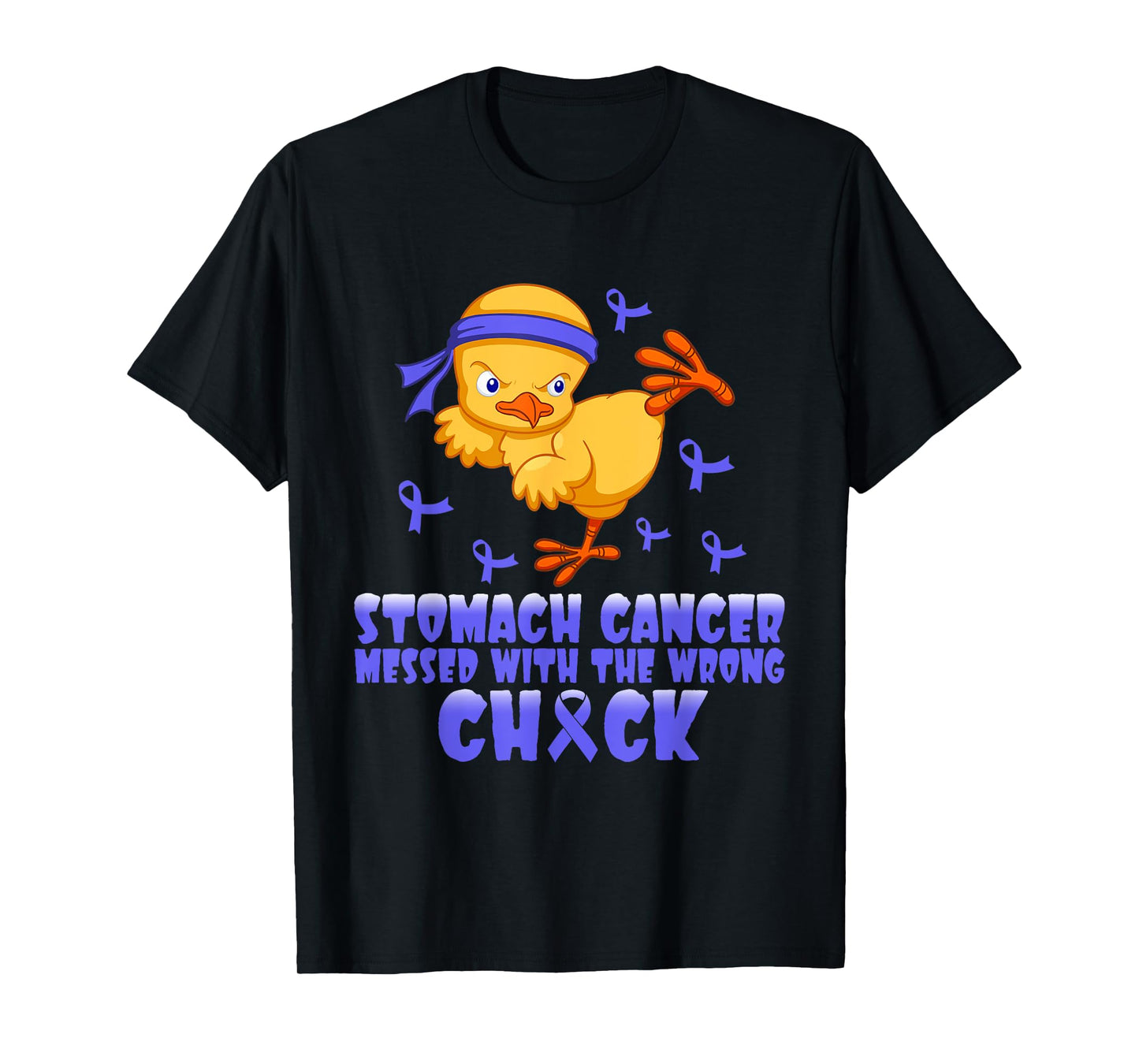 Stomach Cancer Messed With The Wrong Chick T-Shirt