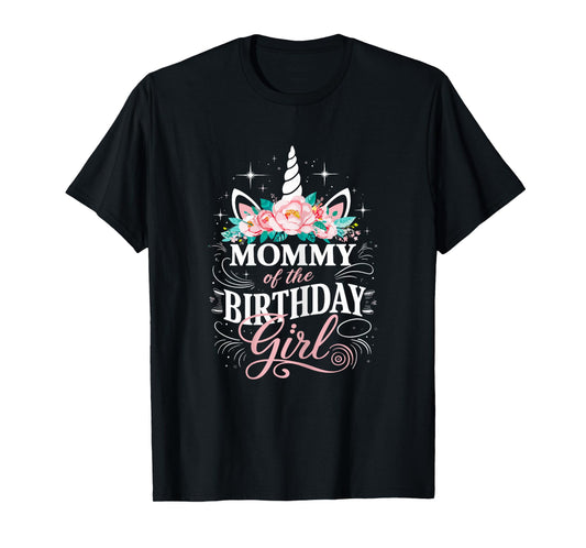 Unicorn Mommy Of The Birthday Girl Mother Unicorn Birthday T-Shirt