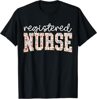 RN Nurse Floral Print Registered Nurse Nursing School Women T-Shirt
