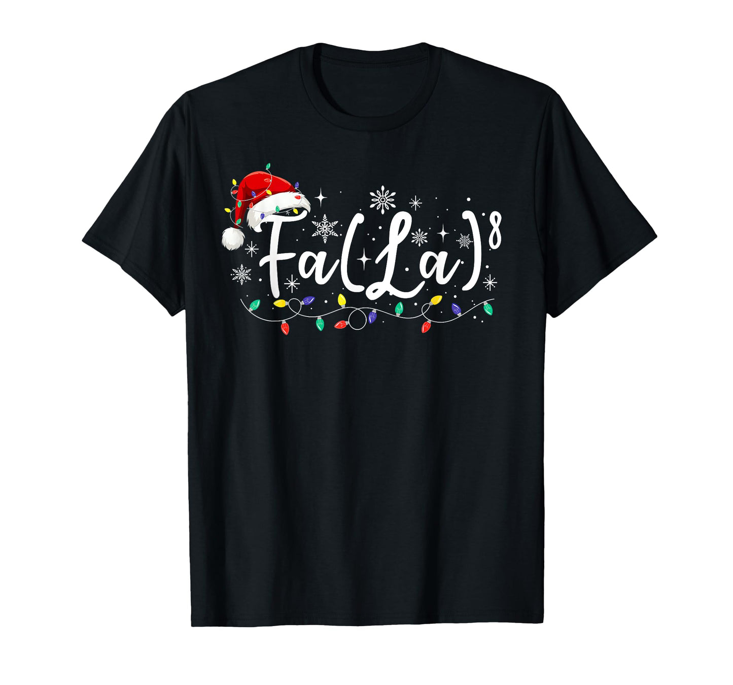 FA (LA)8 Funny Christmas Santa Fa La Math Teacher Student T-Shirt