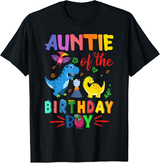 Dinosaurs Theme Birthday Auntie Of The Birthday Boy Dinosaur T-Shirt