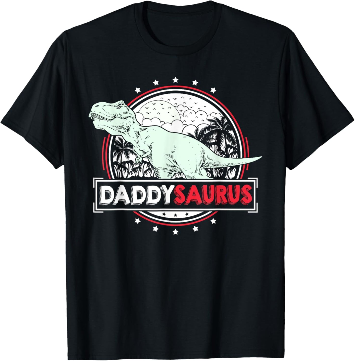 DaddySaurus Shirt for Dad Funny Fathers Day T Rex Dinosaur T-Shirt