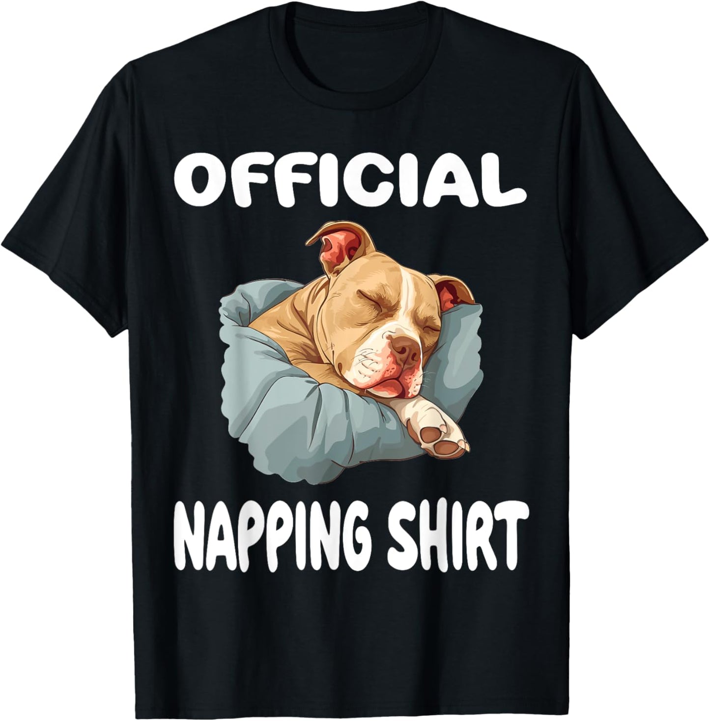 Pittie Pitbull Terrier Dog Pajama Nightgown Official Napping T-Shirt