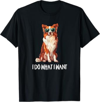 Funny Do What I Want Red Border Collie Lover T-Shirt