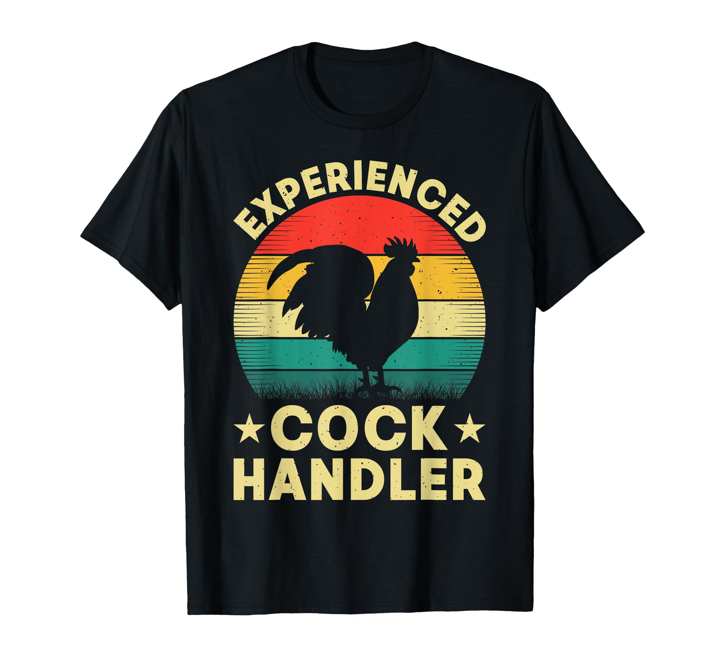 Experienced Cock Handler Funny Chicken Humor Inappropriate T-Shirt