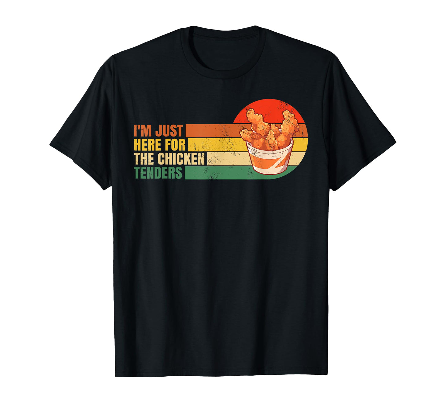 I'm Just Here for the Chicken Tenders Funny Chicken Popcorn T-Shirt