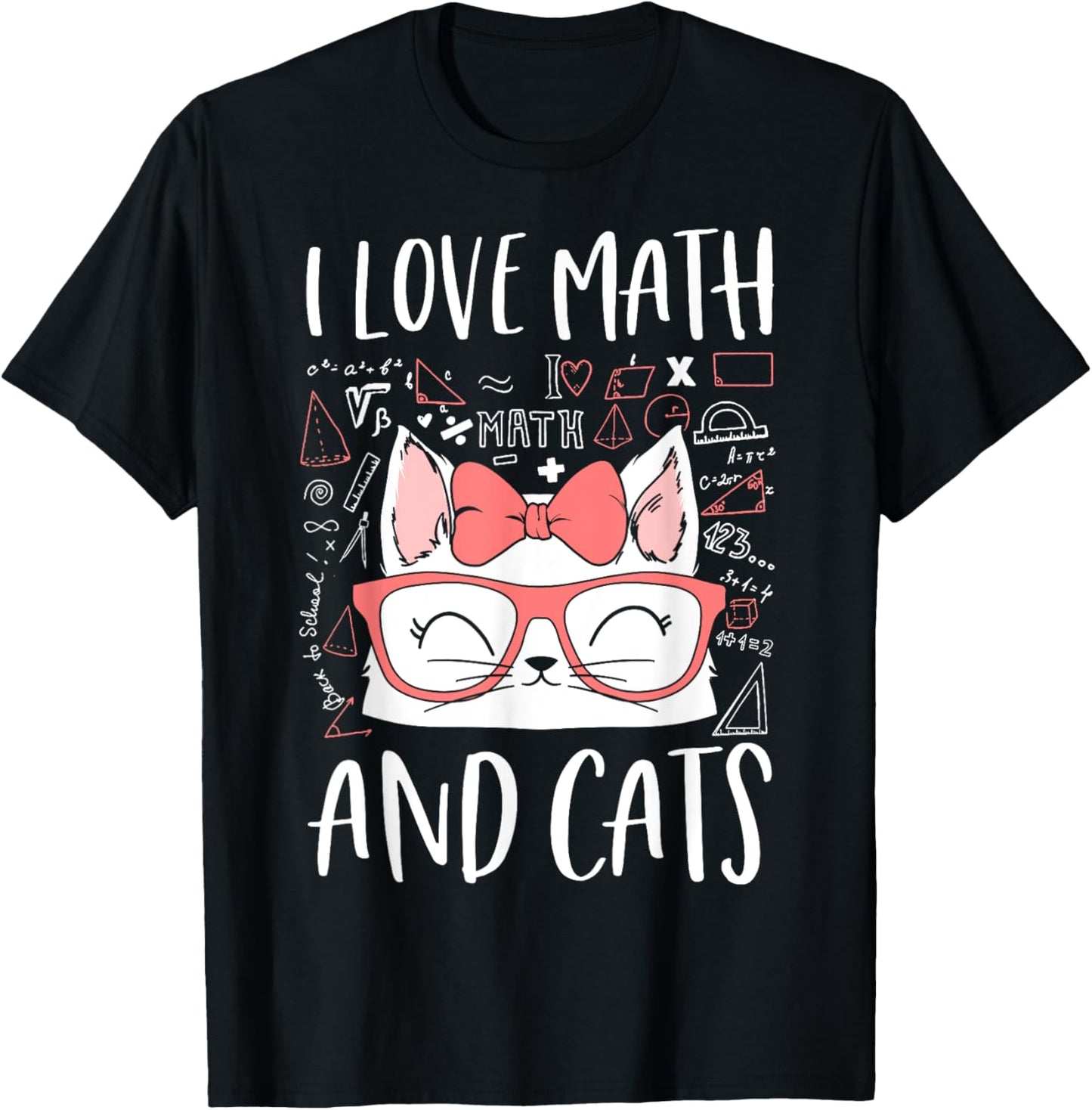 I Love Math And Cats Cute Kitty Cat Feline Lover Gift T-Shirt