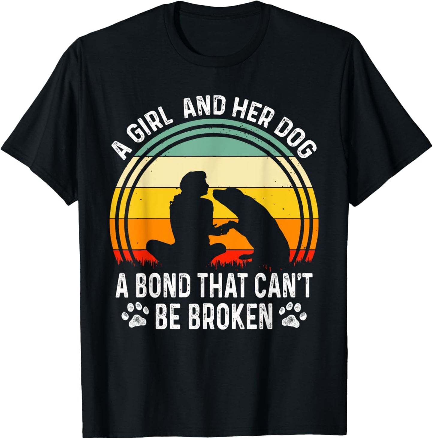 A Girl And Her Dog A Bond That Can't Be Broken Vintage Dog T-Shirt