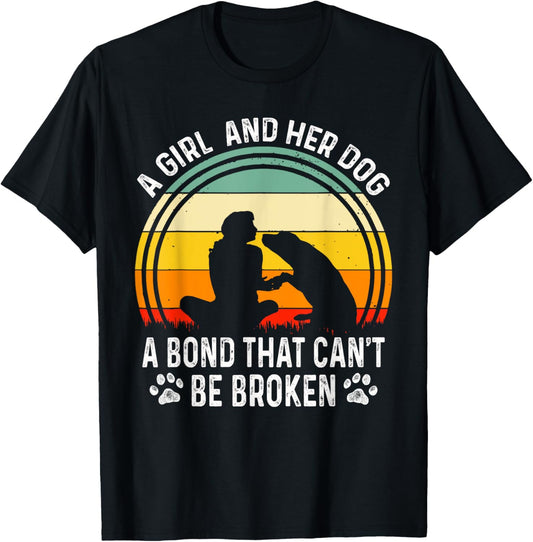 A Girl And Her Dog A Bond That Can't Be Broken Vintage Dog T-Shirt