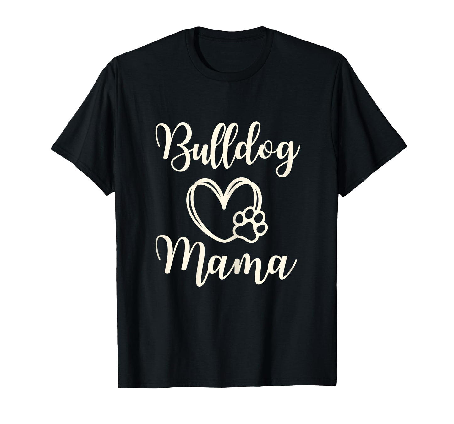 Bulldog Mom For Women Gift Idea Mama Funny Dog T-Shirt