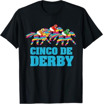Cinco De Derby Shirt Mexican Kentucky Horse Race T-Shirt