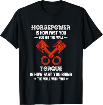 Diesel Mechanics Auto Mechanic Say it With Horse Power T-Shirt