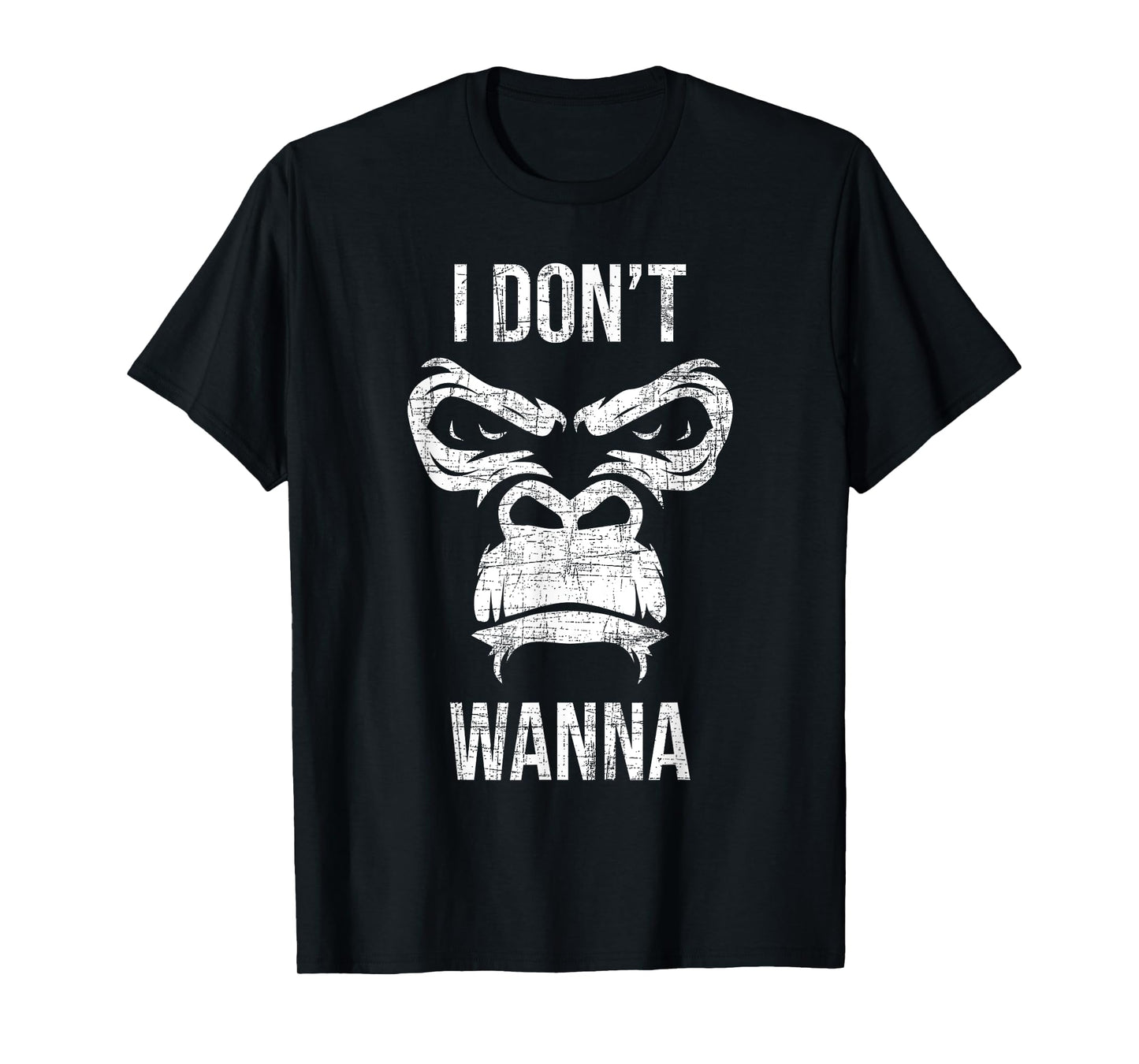 I Don't Wanna - Grumpy Monkey Lover Safari Animal Zookeeper T-Shirt