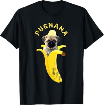 Pugnana T-shirt, Cute Funny Pug Banana T-Shirt