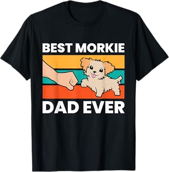 Best Morkie Dad Ever Pet Morkie Dog T-Shirt