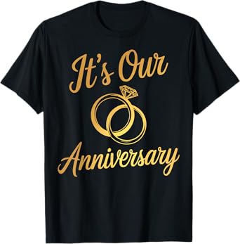 It's Our Anniversary Shirts for Married Couples Husband Wife T-Shirt