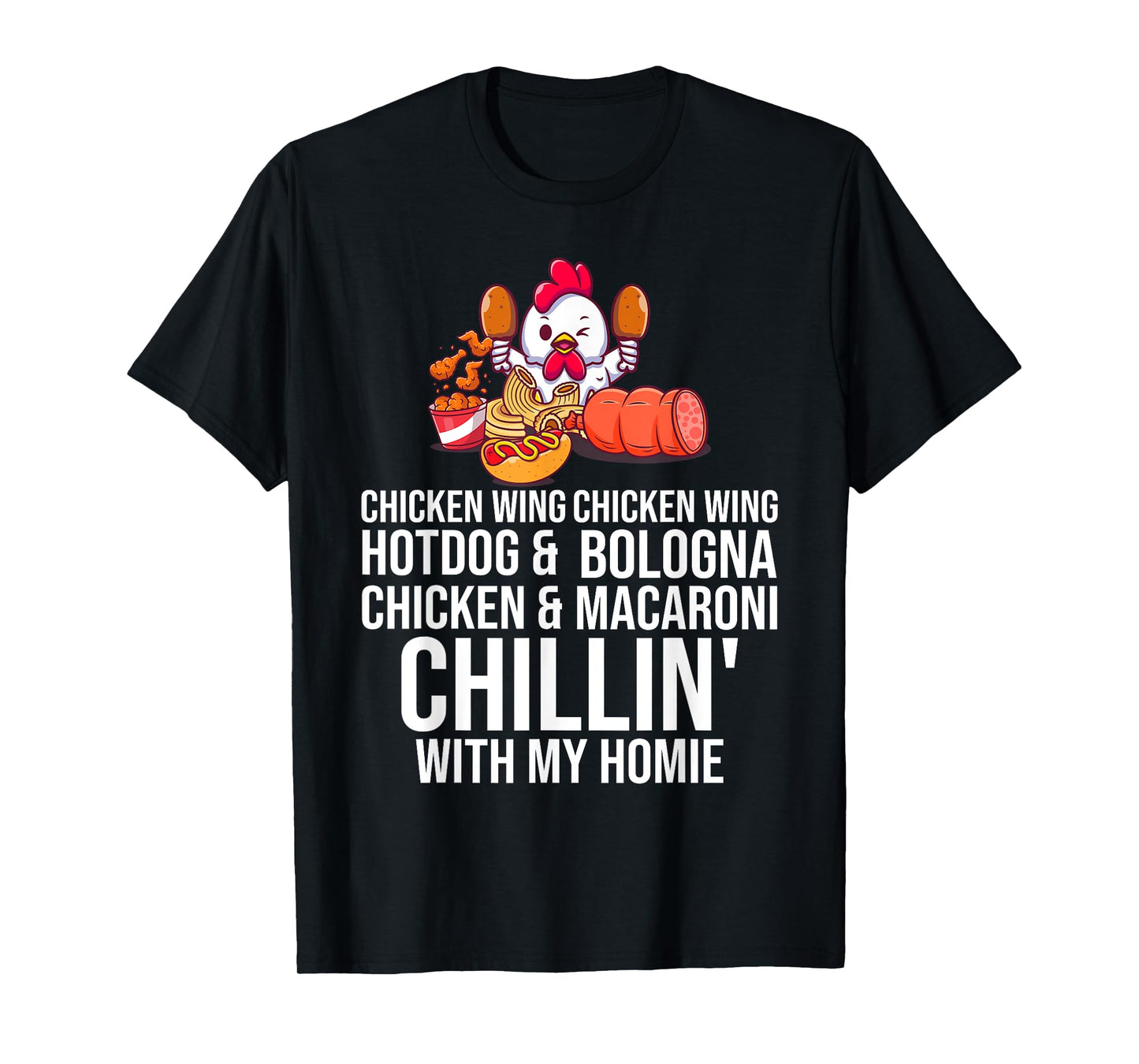 Chicken Wing Chicken Wing Hot Dog And Bologna Men Women Girls Kids T-Shirt