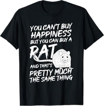 Funny Adorable Cute Small Rodent Pet Happy Rat Lovers Quote T-Shirt