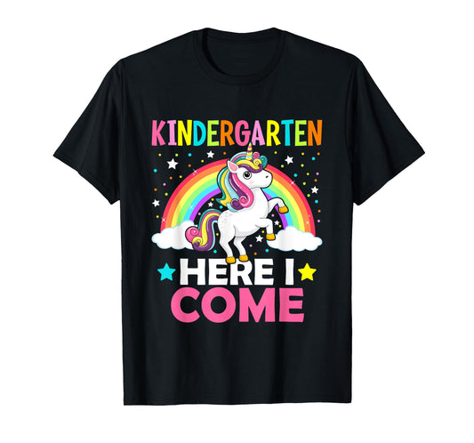 Kindergarten Here I Come Cute Unicorn 1st Day Back To School T-Shirt