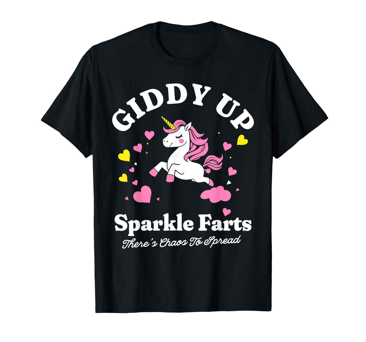 Giddy Up Sparkle Farts Funny Unicorn Chaos Design T-Shirt