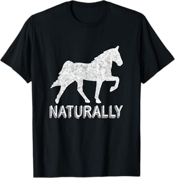 Tennessee Walking Horse Gaited Naturally T-Shirt