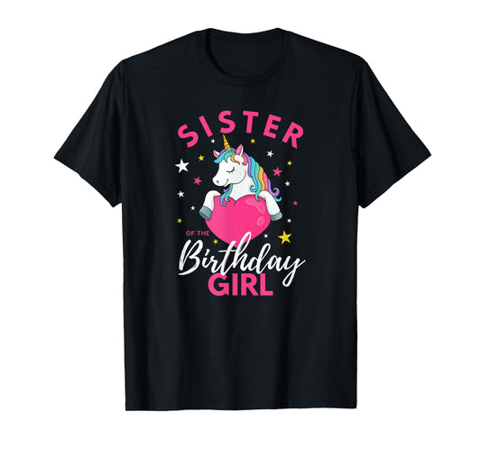 Sister Of The Birthday Girl Unicorn T-Shirt