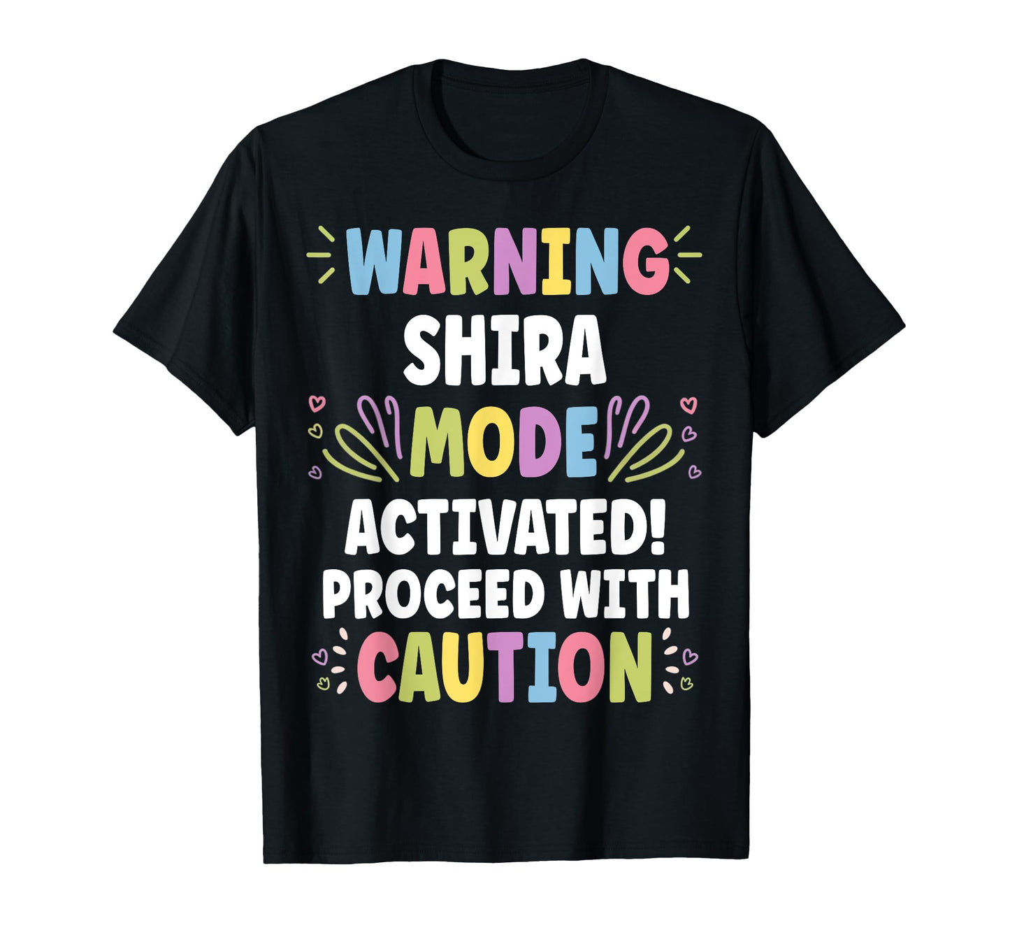 SHIRA Personalized Name Funny Cute Custom SHIRA Name T-Shirt