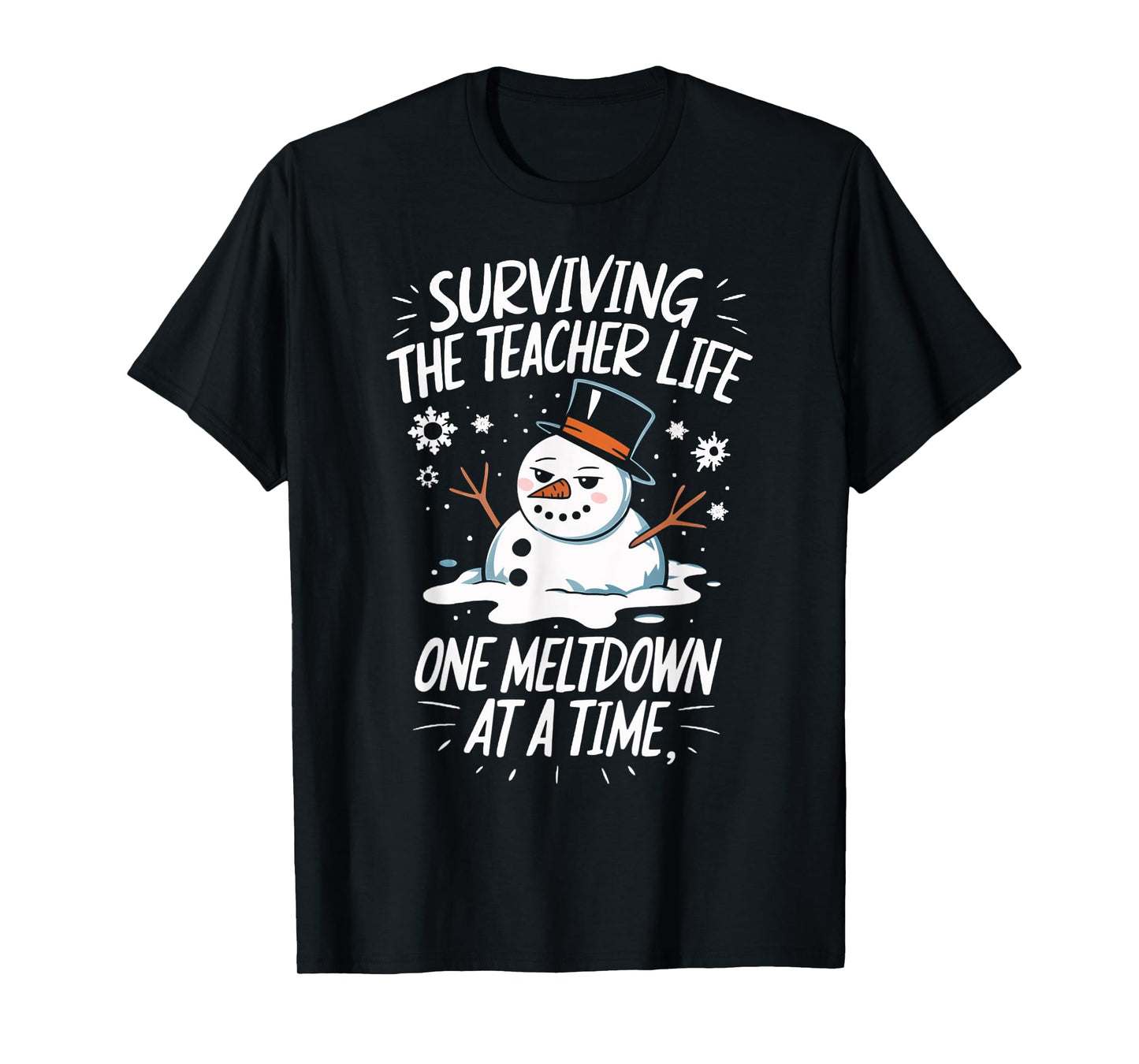 Surviving The Teacher Life One Meltdown At A Time Christmas T-Shirt