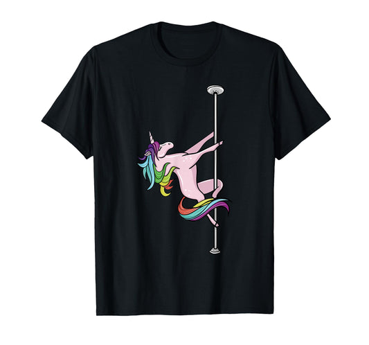 Funny Pole Dancing Unicorn Lover Gift Pole Dancer Fitness T-Shirt