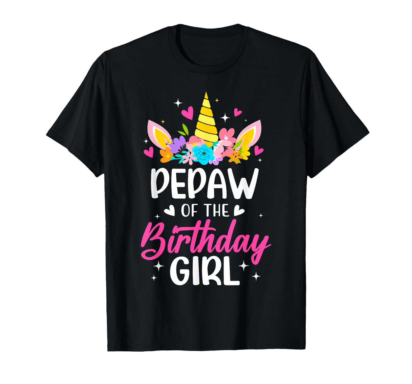 Pepaw Of The Birthday Girl Unicorn Bday Party Family T-Shirt