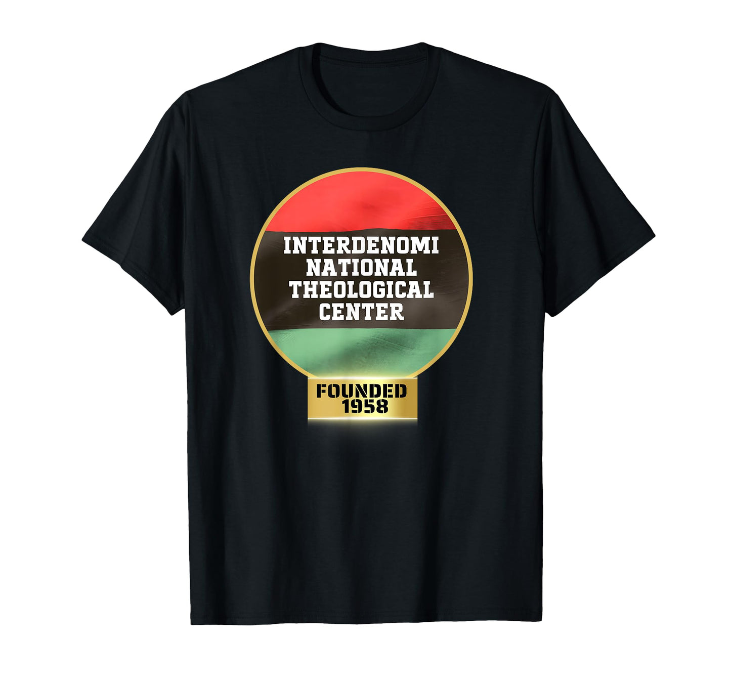 Interdenominational Theological Center, ITC, HBC, Proud HBCU T-Shirt