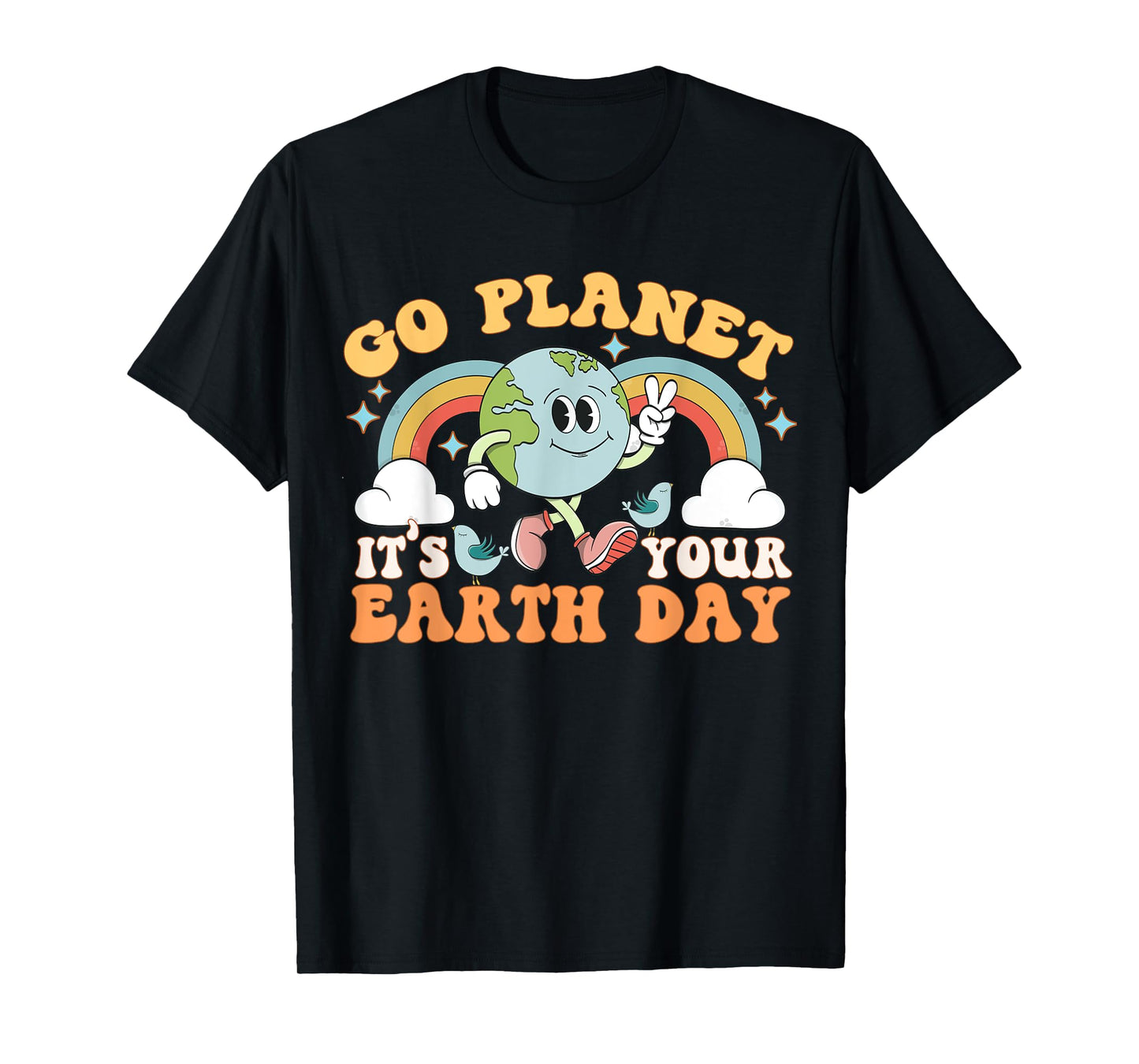 Go Planet It's Your Earth Day Groovy Retro Trendy Kawaii T-Shirt