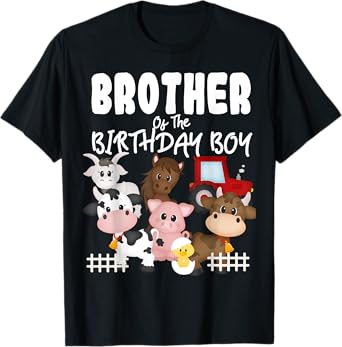 Farm Animals Barnyard Farm House Brother Of The Birthday Boy T-Shirt