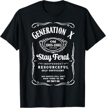 Generation X Stay Feral T-Shirt
