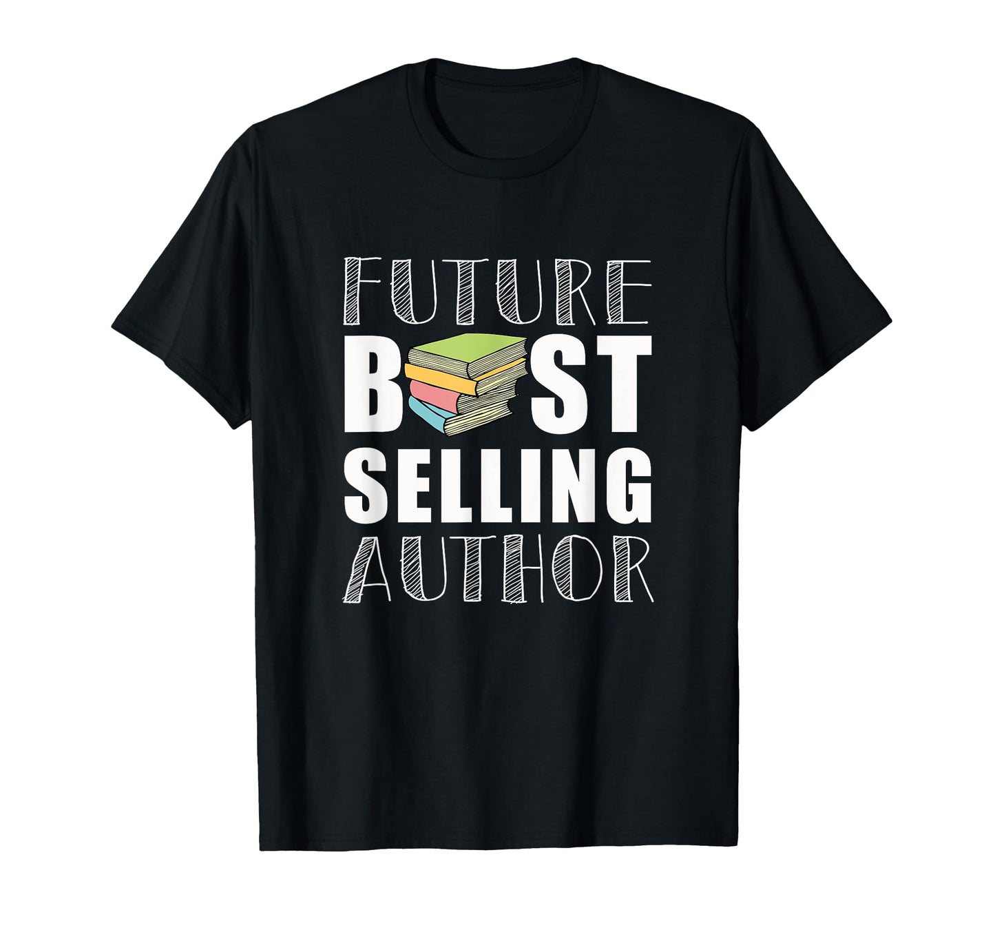 Future Best Selling Author Funny Book Worm Writer T-Shirt
